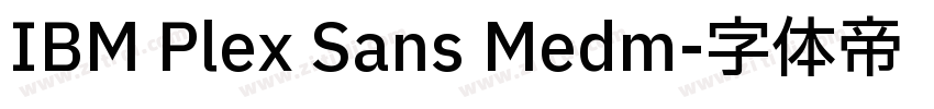 IBM Plex Sans Medm字体转换